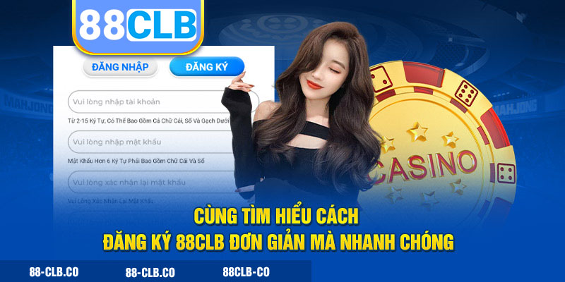 Tìm hiểu cách mở tài khoản 88CLB