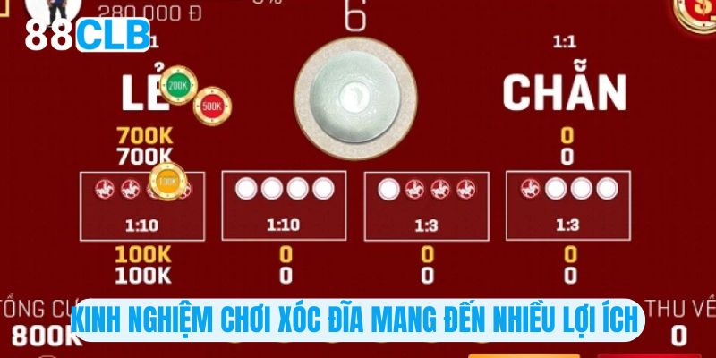 Kinh nghiệm chơi xóc đĩa mang đến nhiều lợi ích 