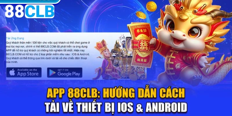 Tải App 88CLB: Trải Nghiệm Mọi Lúc Mọi Nơi - Tải Ngay!